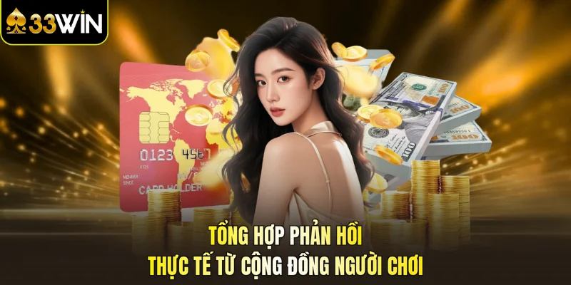 Tổng hợp phản hồi thực tế từ cộng đồng người chơi